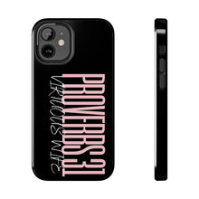 Load image into Gallery viewer, Proverbs 31 Virtuous Wife Tough Phone Case
