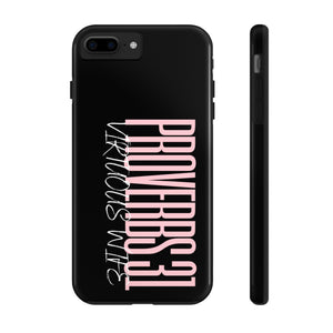 Proverbs 31 Virtuous Wife Tough Phone Case