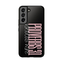 Load image into Gallery viewer, Proverbs 31 Virtuous Wife Tough Phone Case
