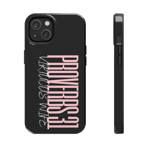 Proverbs 31 Virtuous Wife Tough Phone Case