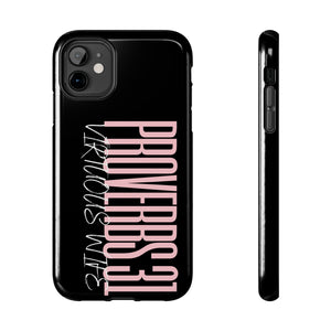 Proverbs 31 Virtuous Wife Tough Phone Case