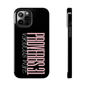 Proverbs 31 Virtuous Wife Tough Phone Case