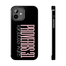 Load image into Gallery viewer, Proverbs 31 Virtuous Wife Tough Phone Case
