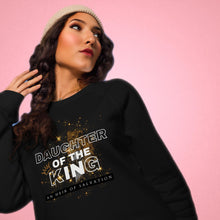 Load image into Gallery viewer, Daughter Of The King Sweatshirt
